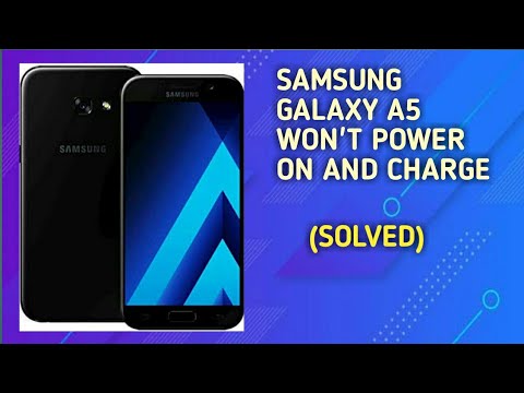 samsung galaxy a5 won&rsquo;t turn on  / charge (solved)
