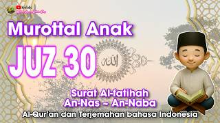 LIVE AL-QUR'AN JUZ 30 (JUZ AMMA) - DAN TERJEMAHAN INDONESIA