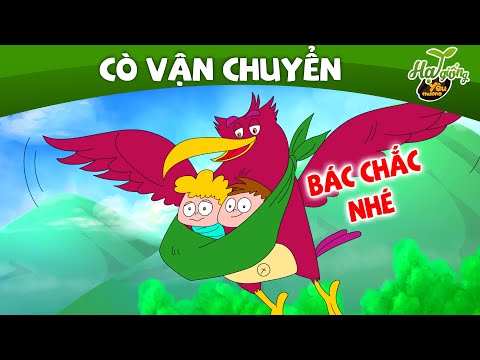 CÒ VẬN CHUYỂN | Phim Hoạt Hình Ý Nghĩa – Truyện Cổ Tích Việt Nam | QUÀ TẶNG CUỘC SỐNG