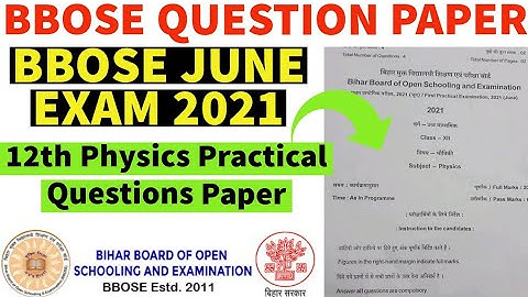 BBOSE Exam Question Paper 12th Physics Practical |BBOSE June Exam 2021 Paper|BBOSE Physics Practical
