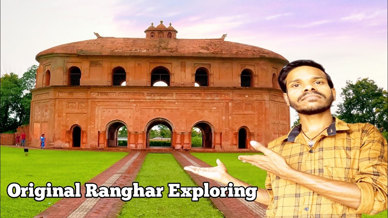 Ancient Ranghar Original Ranghar Exploring/Sivasagar Assam Video In Hindi/Dipak Life ...