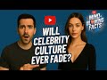 Will Celebrity Culture Ever End? The Truth Behind Our Obsession with Fame
