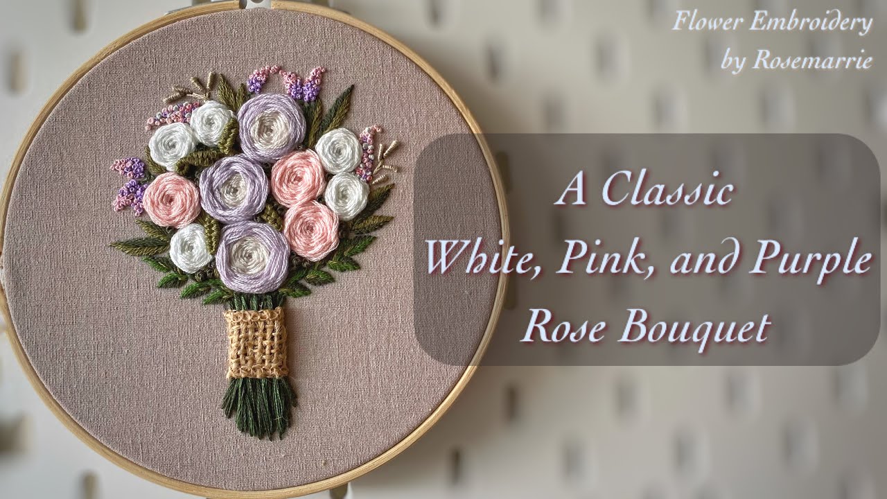Rose Bouquet Idea Hand Embroidery Flower Rose Embroidery YouTube