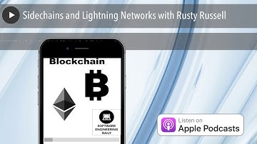 Sidechains and Lightning Networks with Rusty Russell