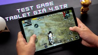 Test game máy tính bảng giá chỉ 4.5 triệu: Galaxy Tab A7 2020 đã yếu?!!