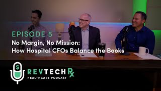 No Margin, No Mission: How Hospital CFOs Balance the Books