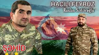 Sehid Hacili Feyruz Ruslan Seferoglu Resimi