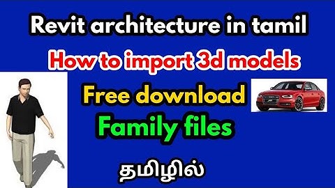 Revit architecture tutorial in tamil-How to import 3d model in revit-civil tamil