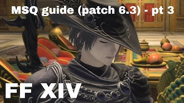 FF XIV - Gods Revel, Lands Tremble (patch 6.3 - msq pt 3)