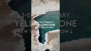 Yellowstone National Park: 3-Day Itinerary