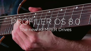 KEMPER PROFILER OS 8.0 - The new Kemper Drive(s)