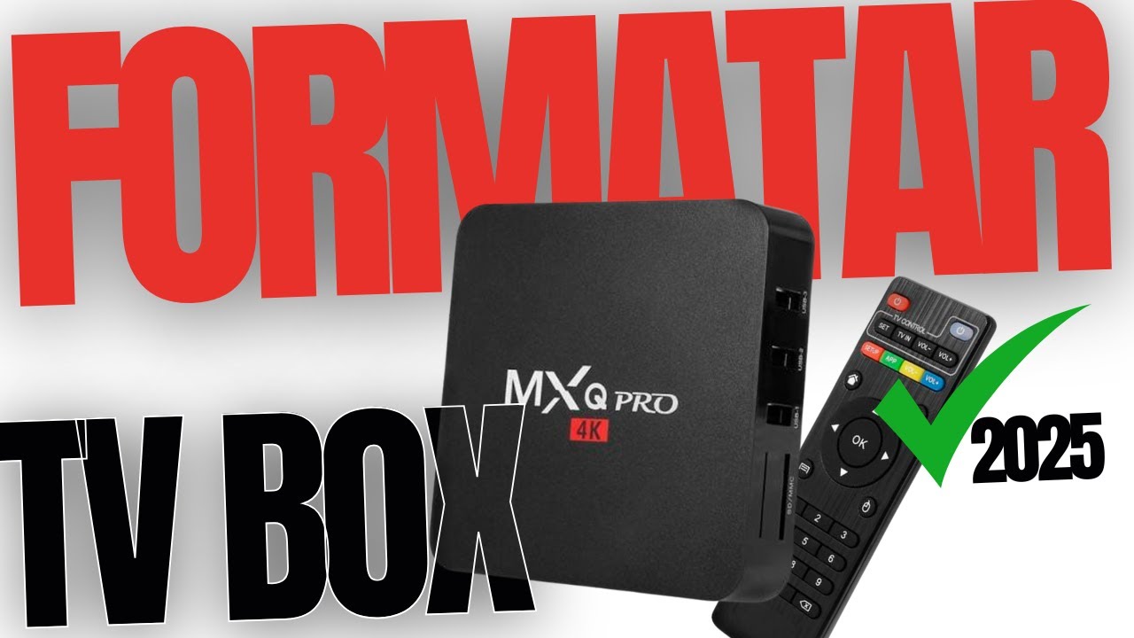 Como FORMATAR Sua TV Box Rápido e Fácil (MXQ PRO 4K) [2025] - YouTube
