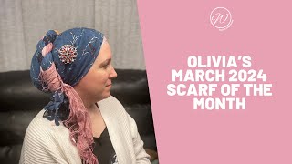 Olivia's March 2024 Scarf Of The Month Tutorial