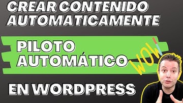 🤯 Crear contenido Automático en WordPress con Inteligencia Artificial y WordPress Automatic Plugin
