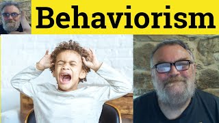 😎 Behaviorism Meaning - Behaviourism Defined - Behaviorism Examples - Behaviourism Definition