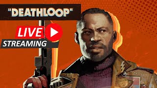 🔴 Deathloop First Playthrough LIVE! | Exploring Blackreef for the First Time