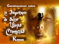 LA IMPORTANCIA DE SOLTAR VIEJAS CREENCIAS - Kryon - 4 canalizaciones