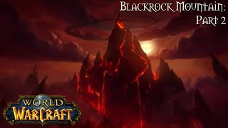 World Of Warcraft (Longplay/Lore) - 00688: Blackrock Mountain: Part 2 (Hearthstone)