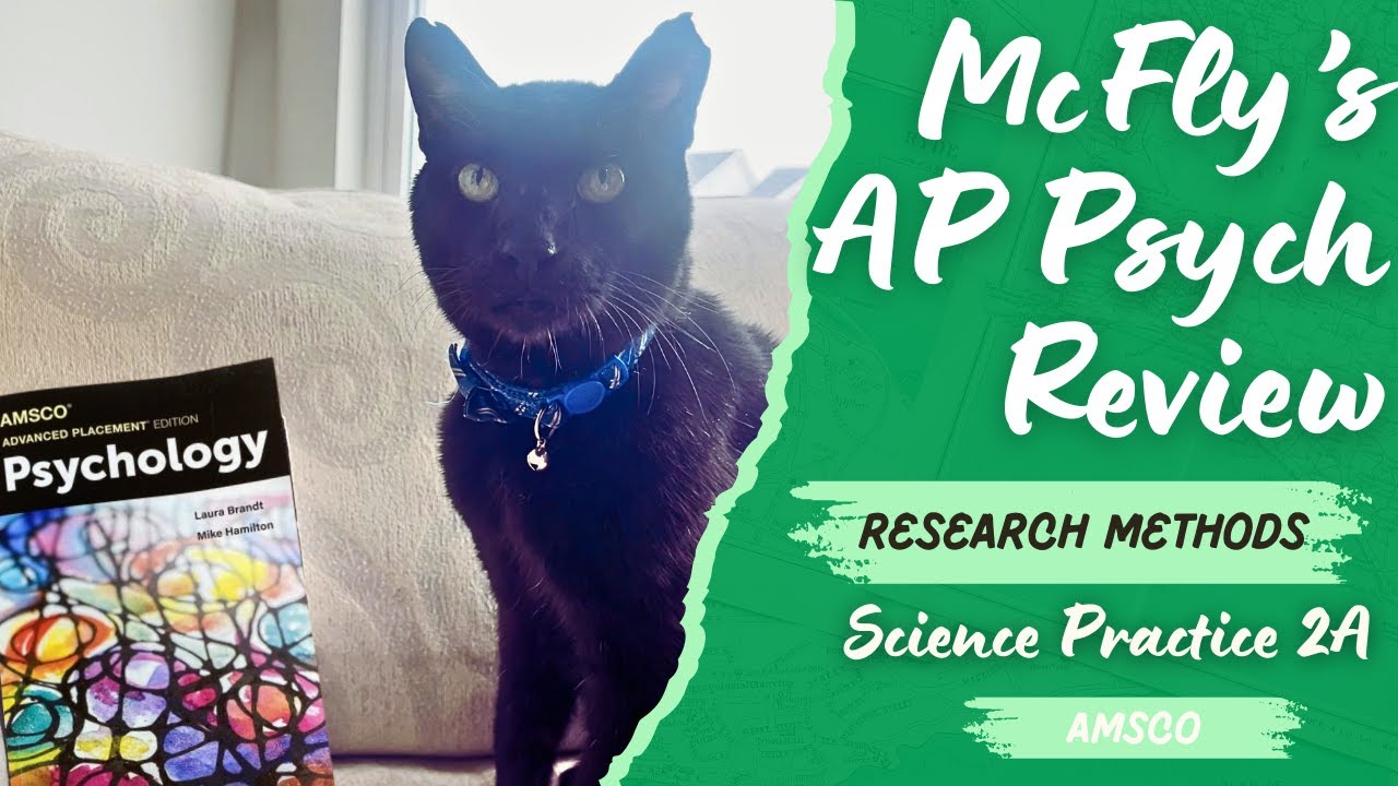 AP Psych AMSCO Review-Science Practice 2A [McFly Rot]