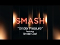 Under pressure  smash cast