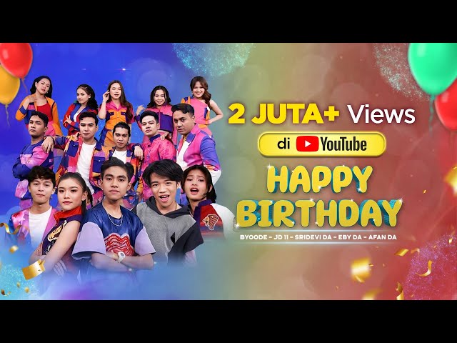 Sridevi DA, Eby DA, Afan DA, Byoode, JD Eleven - Happy Birthday | Official Music Video class=