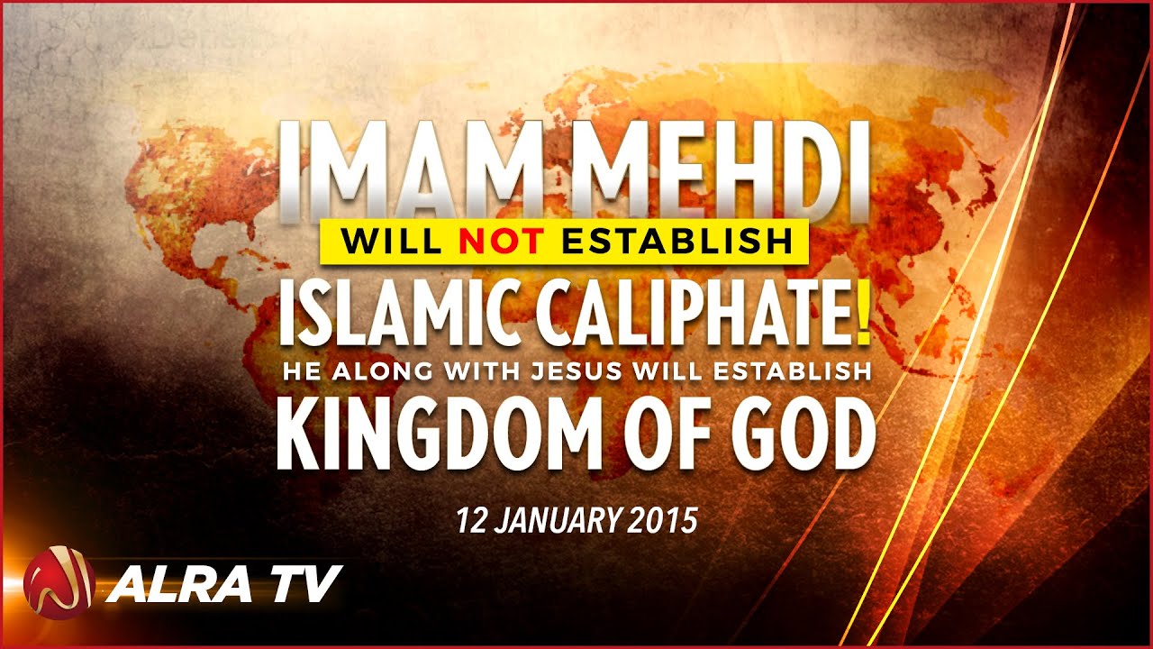 younus algohar ki taqreer Imam Mehdi Will Not Establish Worldwide Islamic Caliphate! - Younus AlGohar