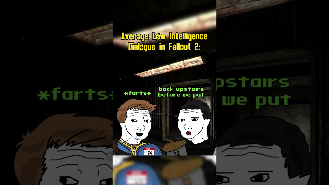 Average Low Intelligence Dialogue In Fallout 2 Memes Shorts
