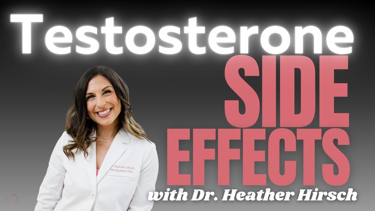The Side Effects of Testosterone in Menopause and Perimenopause