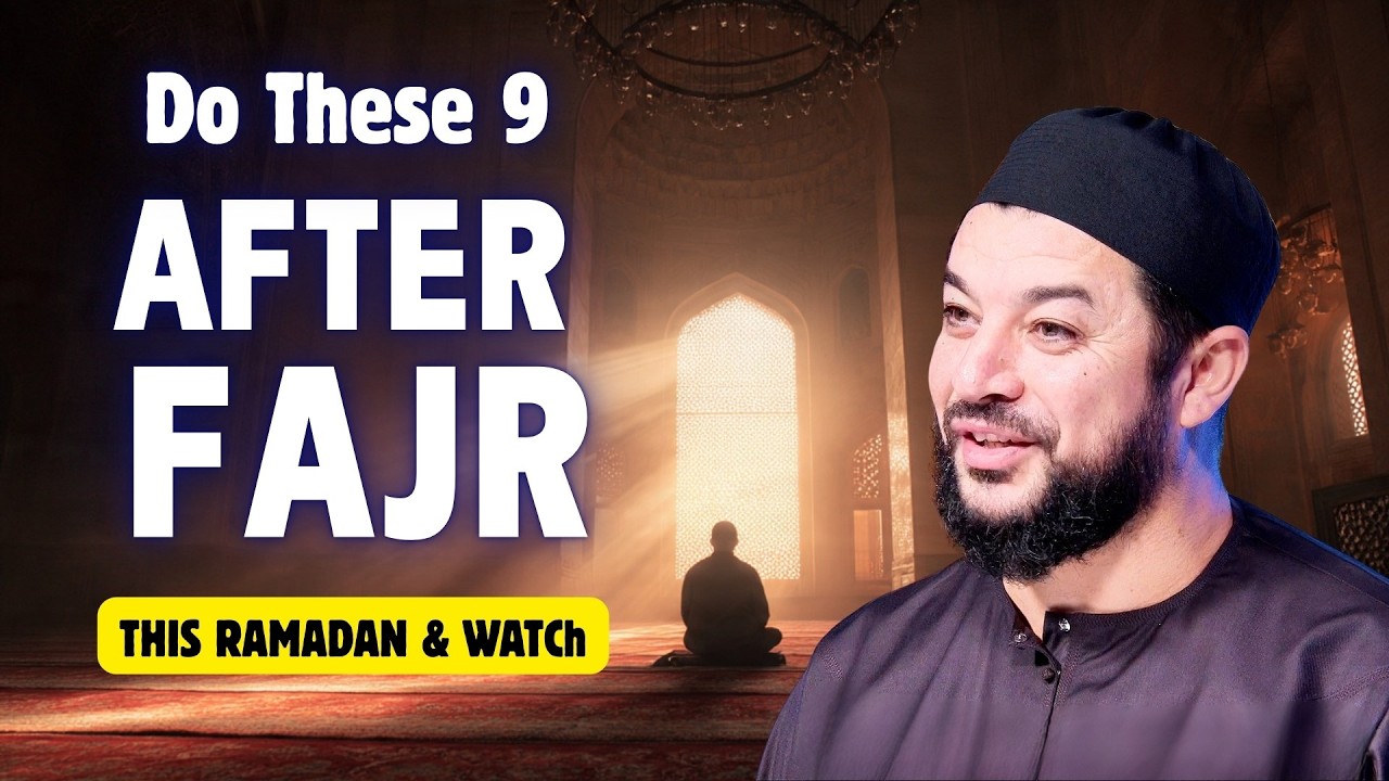 Do These 9 After Fajr In Ramadan, Watch The Blessings | Sheikh Samih Jad
