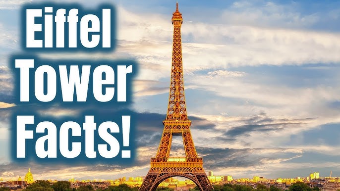 What Are the 11 Most Interesting Facts About the Eiffel Tower?