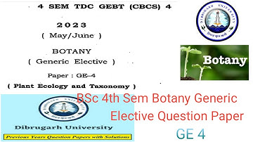 BSc 4th sem botany generic elective question paper GE 4 Dibrugarh University 2023 plant ecology and