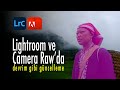 Lightroom ve Camera Raw'da Devrim Gibi Güncelleme...