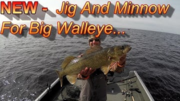 How To Fish A Jig And Minnow For Big Walleyes (2019)