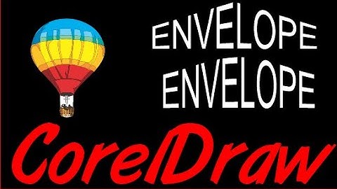 Corel Draw Tips & Tricks Envelope Tool MORE INFO