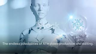 AI  Revolutionizing Video Production 2024