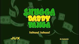 Jux - Shugga Daddy Yanga [Feat. G Nako]