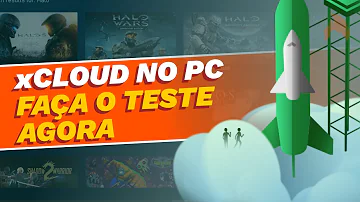 Como testar o xCloud no PC?