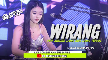 FUNKOT - WIRANG [ DENNY CAKNAN ] COVER DJ ALMIRA BERTO