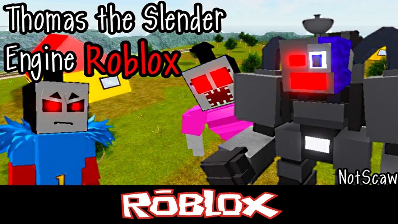Thomas The Slender Engine Roblox All Monsters By Notscaw Roblox Youtube - thomas the slender engine all monsters roblox youtube