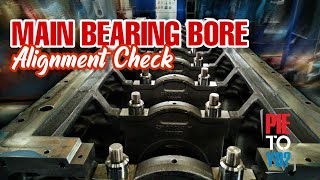 Main bearing bore Alignment Check