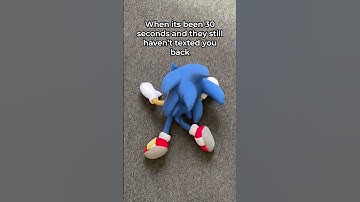 30 seconds for you is a lifetime for Sonic.