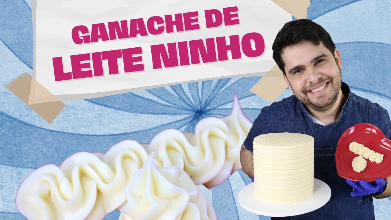 GANACHE DE LEITE NINHO PARA COBERTURA OU RECHEIO - Aula e Receita Direta - Revisão