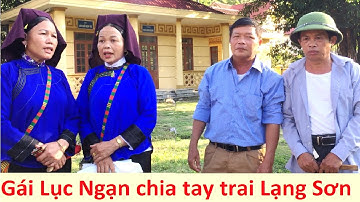.Gái Lục Ngạn hát sli chia tay trai Lạng Sơn hội Chi Lăng