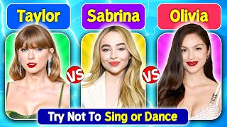 Try Not To Sing or Dance 🔥 | Female Edition ft Taylor Swift, Sabrina Carpenter, Olivia Rodrigo 🎶🙌