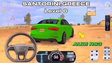 Driving School Sim: Getting My License In Santorini | Level 6 | Audi Rs3 Gameplay
