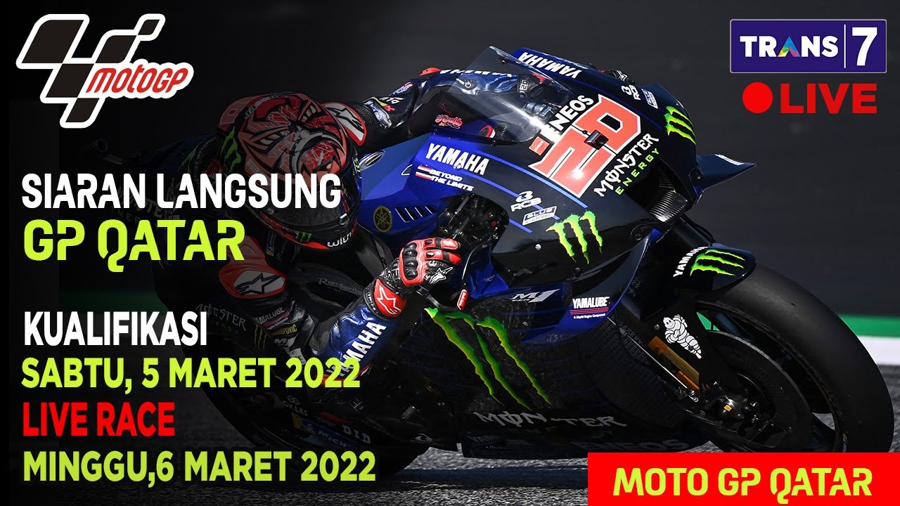 JADWAL SIARAN LANGSUNG MOTO GP HARI INI GP QATAR SERI 1 2022 LIVE TRANS ...