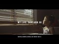 My Life: Oakland III (Short Film)