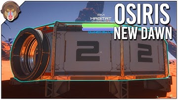 Osiris: New Dawn Gameplay - HABITAT BUILDING P2