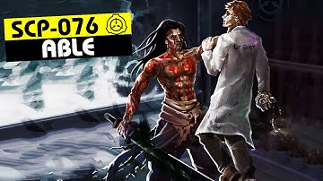 SCP-076 | Able (SCP Orientation)