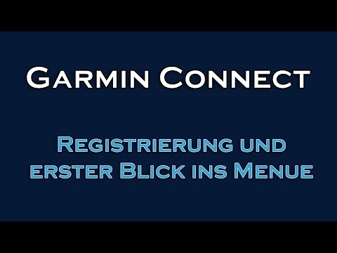 Garmin | Connect | Registrierung und erster Blick ins Menü